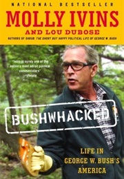 Bushwhacked (Molly Ivins)