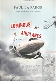 Luminous Airplanes (Paul Lafarge)