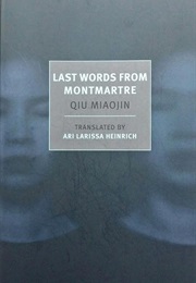 Last Words From Montmartre (Qiu Miaojin)