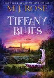 Tiffany Blues (M. J. Rose)