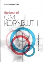 The Best of C. M. Kornbluth (C. M. Kornbluth)