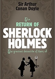 The Return of Sherlock Holmes (Sir Arthur Conan Doyle)