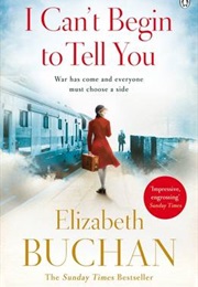 I Can't Begin to Tell You (Elizabeth Buchan)