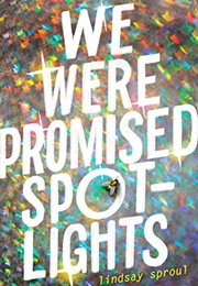 We Were Promised Spotlights (Lindsay Sproul)