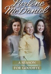 A Season for Goodbye (Lurlene Mcdaniel)