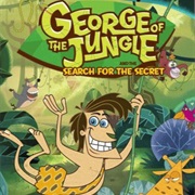 George of the Jungle and the Search for the Secret