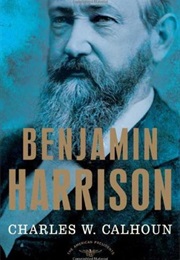 Benjamin Harrison (Charles Calhoun)