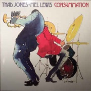 Consummation – Thad Jones-Mel Lewis (Blue Note, 1970)