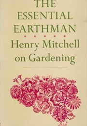The Essential Earthman (Henry Mitchell)