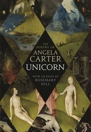 Unicorn: The Poetry of Angela Carter (Angela Carter)