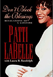 Don't Block the Blessings (Patti Labelle)