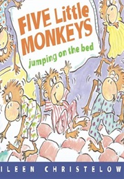 Five Little Monkeys Jumping on the Bed (Eileen Christelow)