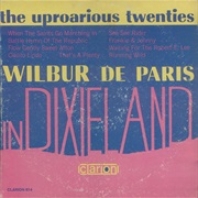 Wilbur De Paris ‎– Uproarious Twenties in Dixieland