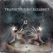 Transcending Bizarre? - The Serpents Manifolds