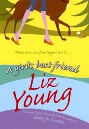 A Girls Best Friend (Liz Young)