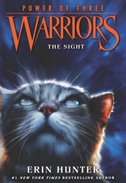 Warriors (Power of Three): The Sight (Erin Hunter)