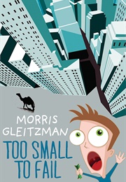 Too Small to Fail (Morris Gleitzman)