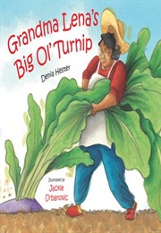 Grandma Lena's Big Ol' Turnip (Denia Lewis Hester)