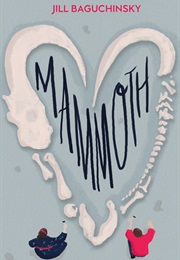Mammoth (Jill Baguchinsky)