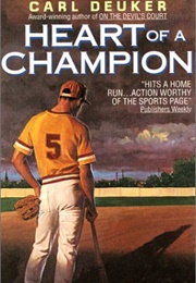 Heart of a Champion (Carl Deuker)