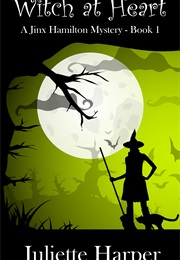 Witch at Heart (Juliette Harper)