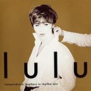 Independence (Brothers in Rhythm 7'' Mix) - Lulu