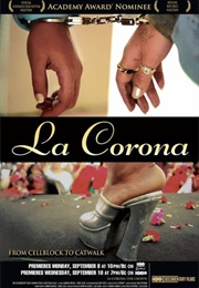 La Corona (2008)