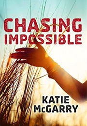 Chasing Impossible (Katie McGarry)