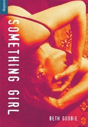 Something Girl (Beth Goobie)
