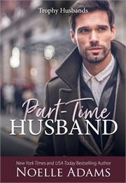 Part-Time Husband (Noelle Adams)