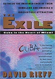 The Exile: Cuba in the Heart of Miami (David Rieff)