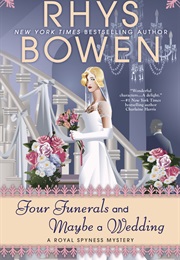 Four Funerals and Maybe a Wedding (Rhys Bowen)
