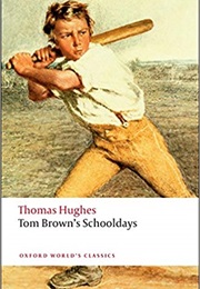 Tom Brown&#39;s Schooldays (Thomas Hughes)