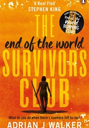 End of the World Survivors Club (Adrian J Walker)