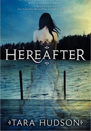 Hereafter (Tara Hudson)