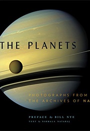 The Planets: Photographs From the Archives of NASA (Nirmala Nataraj)