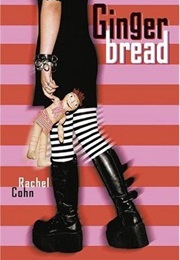 Ginger Bread (Rachel Cohn)