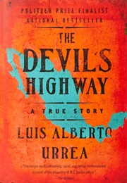 The Devil&#39;s Highway: A True Story (Luis Alberto Urrea)