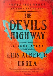 The Devil's Highway: A True Story (Luis Alberto Urrea)