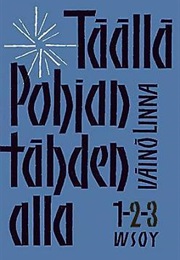 Täällä Pohjantähden Alla (Väinö Linna)