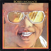 Bobby Womack - Facts of Life