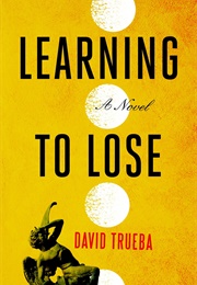 Learning to Lose (David Trueba)