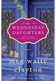 The Wednesday Daughters (Meg Waite Clayton)