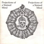 Various Artists - Projections of a Stained Mind