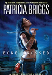 Bone Crossed (Patricia Briggs)