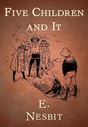 Five Children and It (E Nesbit)