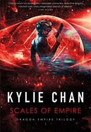 Scales of Empire (Kylie Chan)