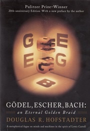 *Gödel, Escher, Bach (Douglas Hofstadter/USA)