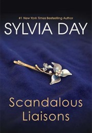 Scandalous Liaisons (Sylvia Day)