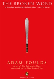 The Broken Word (Adam Foulds)